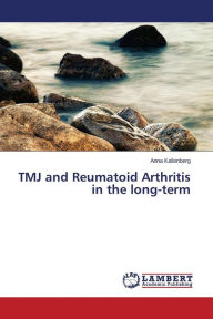 Title: TMJ and Reumatoid Arthritis in the long-term, Author: Kallenberg Anna
