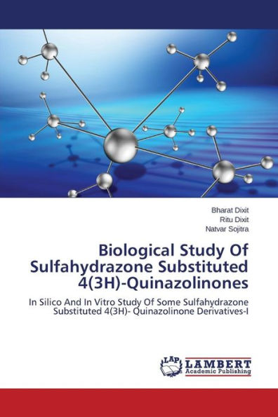 Biological Study Of Sulfahydrazone Substituted 4(3H)-Quinazolinones