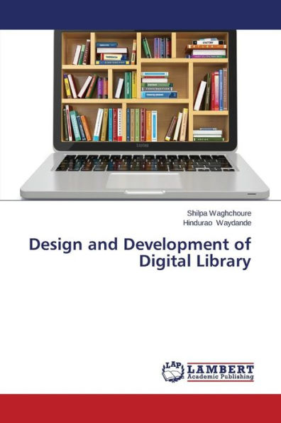 Design and Development of Digital Library