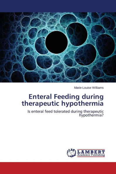 Enteral Feeding during therapeutic hypothermia