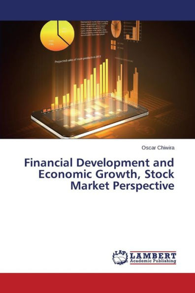 Financial Development and Economic Growth, Stock Market Perspective