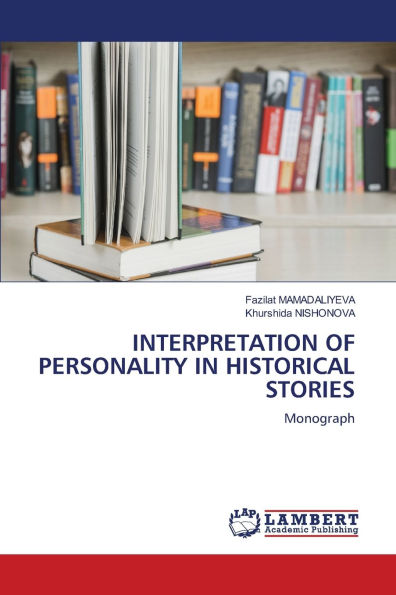 Interpretation of Personality in Historical Stories