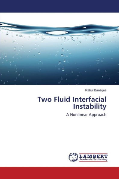 Two Fluid Interfacial Instability