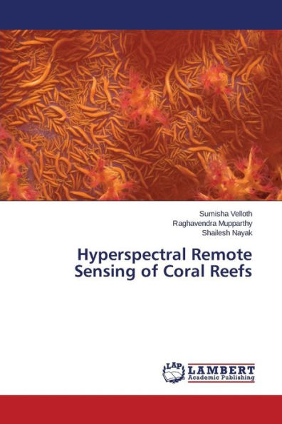 Hyperspectral Remote Sensing of Coral Reefs