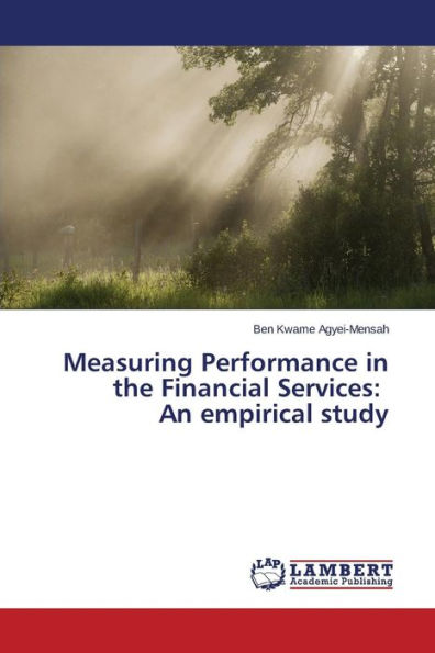 Measuring Performance in the Financial Services: An empirical study