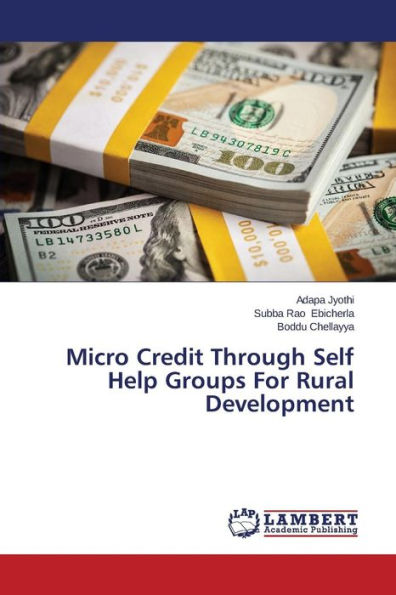 Micro Credit Through Self Help Groups For Rural Development