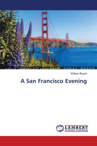 Title: A San Francisco Evening, Author: William Bryant