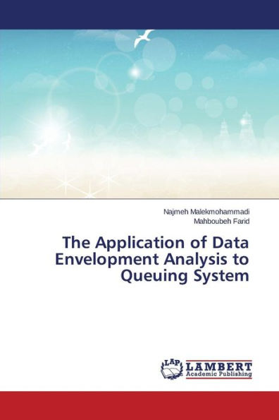 The Application of Data Envelopment Analysis to Queuing System