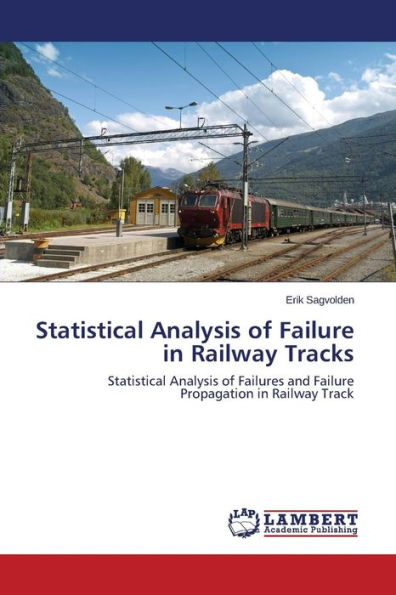 Statistical Analysis of Failure in Railway Tracks