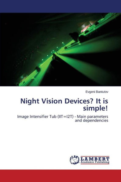 Night Vision Devices? It is simple!