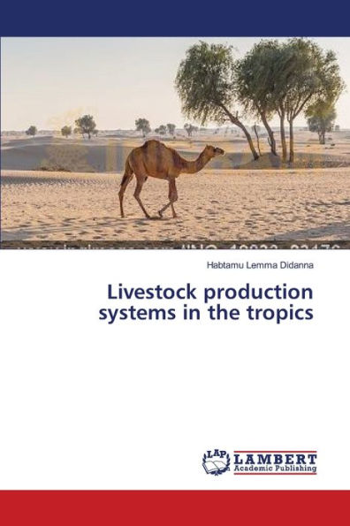 Livestock production systems in the tropics