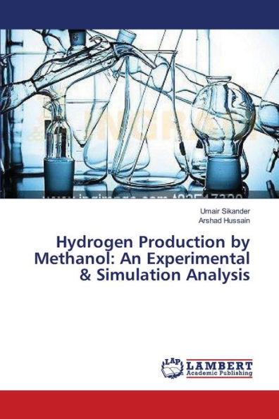 Hydrogen Production by Methanol: An Experimental & Simulation Analysis