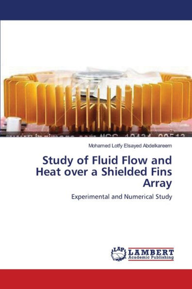 Study of Fluid Flow and Heat over a Shielded Fins Array