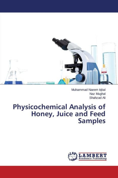 Physicochemical Analysis of Honey, Juice and Feed Samples