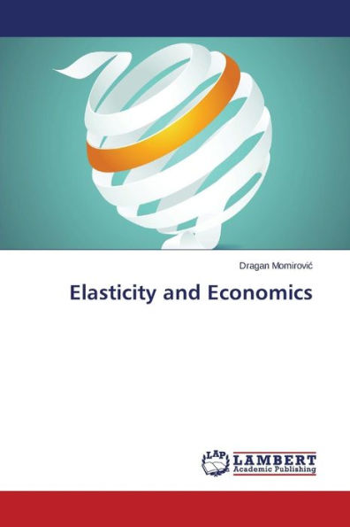 Elasticity and Economics