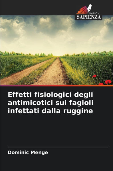 Effetti fisiologici degli antimicotici sui fagioli infettati dalla ruggine