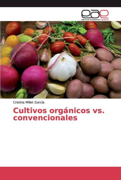Cultivos orgï¿½nicos vs. convencionales