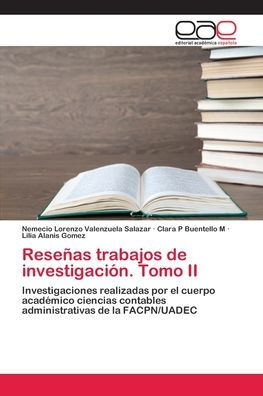 Reseñas trabajos de investigación. Tomo II