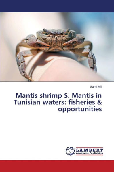 Mantis shrimp S. Mantis in Tunisian waters: fisheries & opportunities