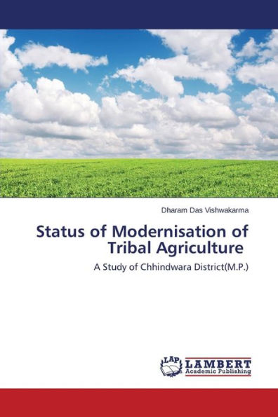 Status of Modernisation of Tribal Agriculture