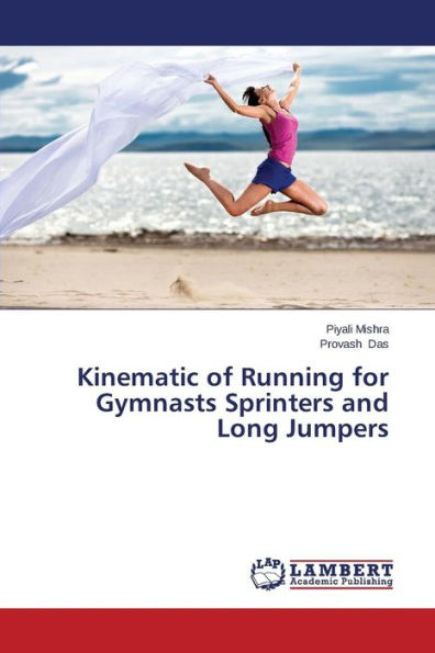 Kinematic of Running for Gymnasts Sprinters and Long Jumpers