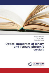 Title: Optical properties of Binary and Ternary photonic crystals, Author: Sharma Sanjeev