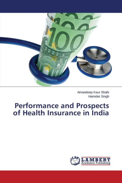 Performance and Prospects of Health Insurance in India