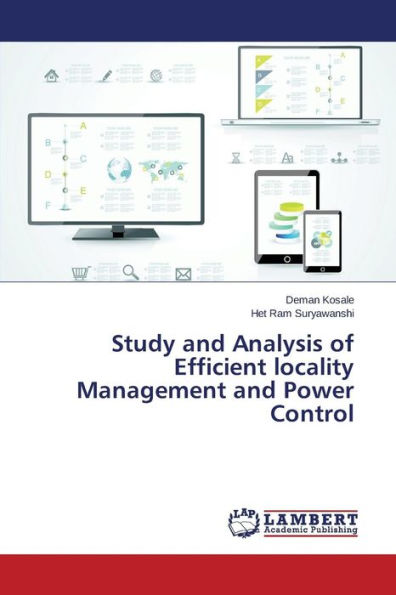 Study and Analysis of Efficient locality Management and Power Control