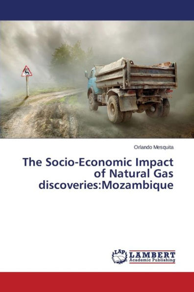 The Socio-Economic Impact of Natural Gas discoveries: Mozambique