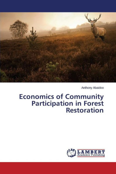 Economics of Community Participation in Forest Restoration