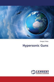 Title: Hypersonic Guns, Author: Dolya Sergey