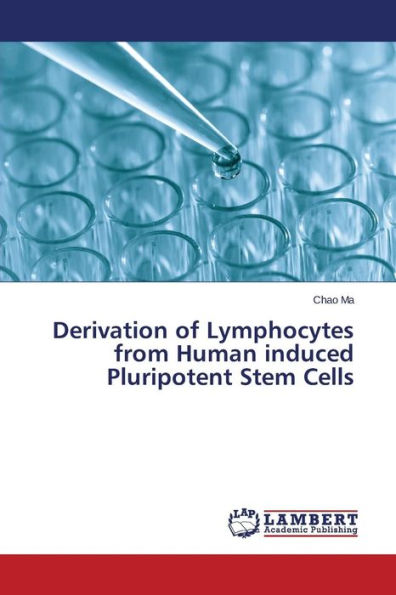 Derivation of Lymphocytes from Human induced Pluripotent Stem Cells