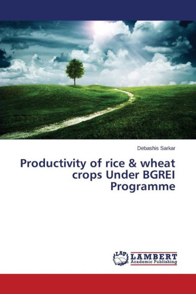 Productivity of rice & wheat crops Under BGREI Programme