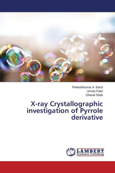 X-ray Crystallographic investigation of Pyrrole derivative