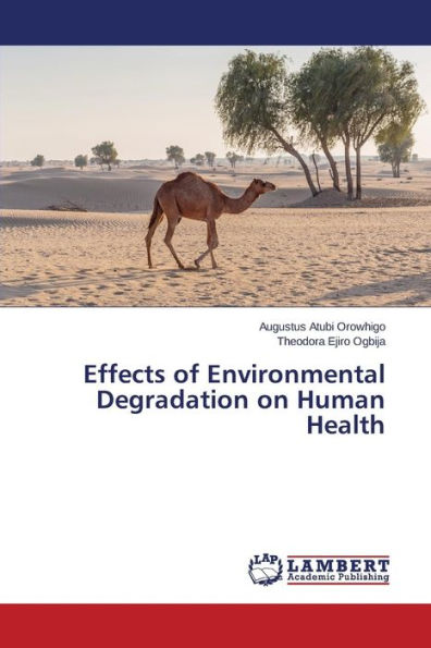 Effects of Environmental Degradation on Human Health
