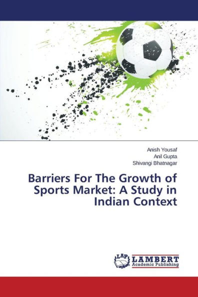 Barriers For The Growth of Sports Market: A Study in Indian Context