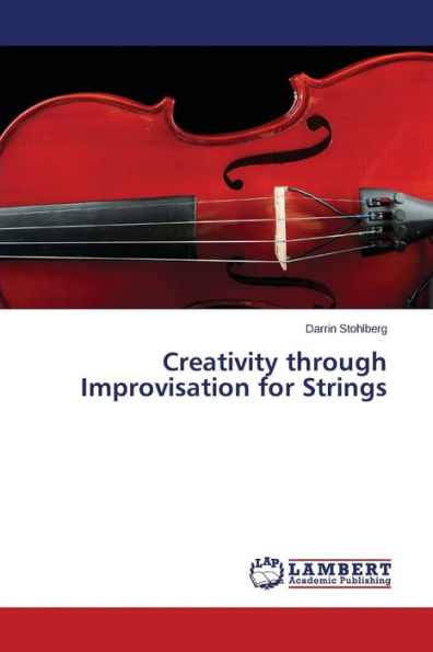 Creativity through Improvisation for Strings