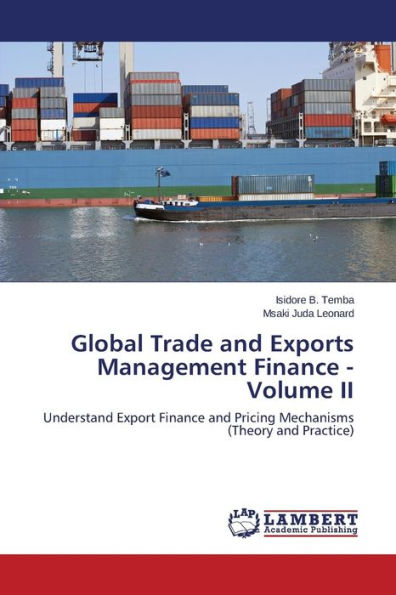 Global Trade and Exports Management Finance - Volume II