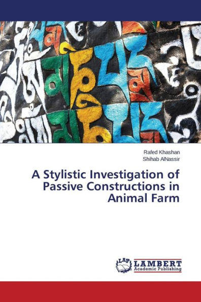 A Stylistic Investigation of Passive Constructions in Animal Farm