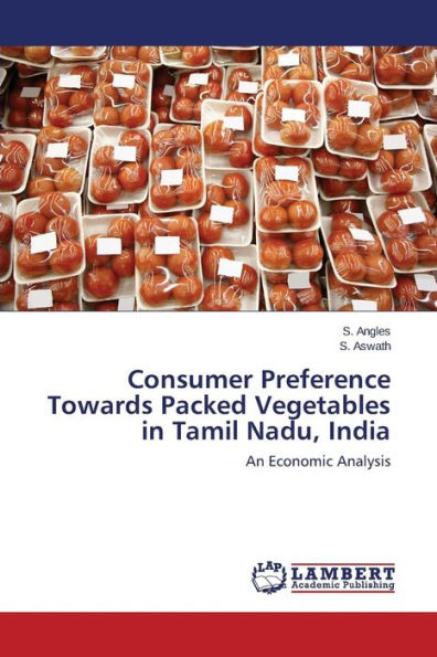 Consumer Preference Towards Packed Vegetables in Tamil Nadu, India