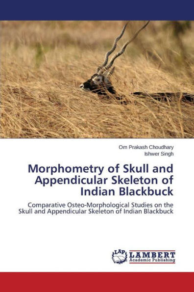 Morphometry of Skull and Appendicular Skeleton of Indian Blackbuck