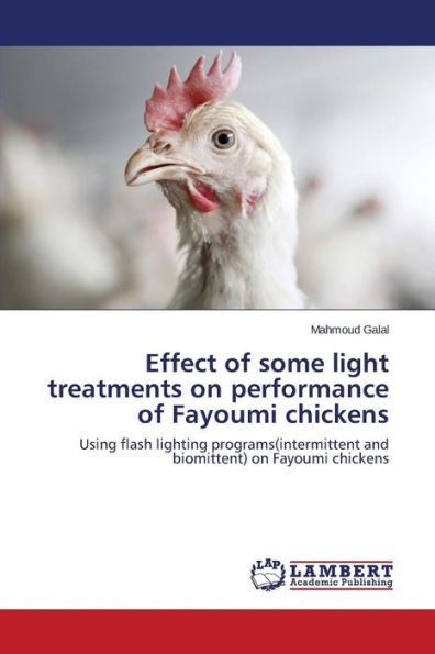 Effect of some light treatments on performance of Fayoumi chickens