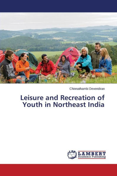 Leisure and Recreation of Youth in Northeast India