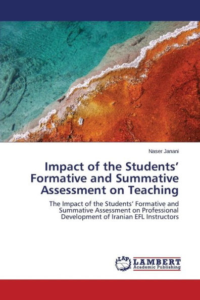 Impact of the Students' Formative and Summative Assessment on Teaching
