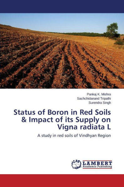 Status of Boron in Red Soils & Impact of its Supply on Vigna radiata L