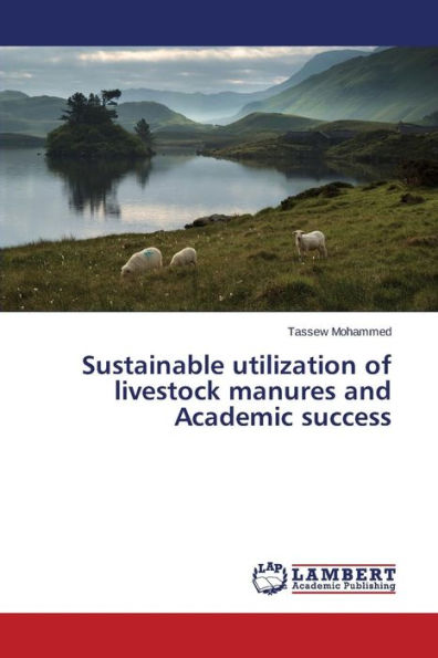 Sustainable utilization of livestock manures and Academic success