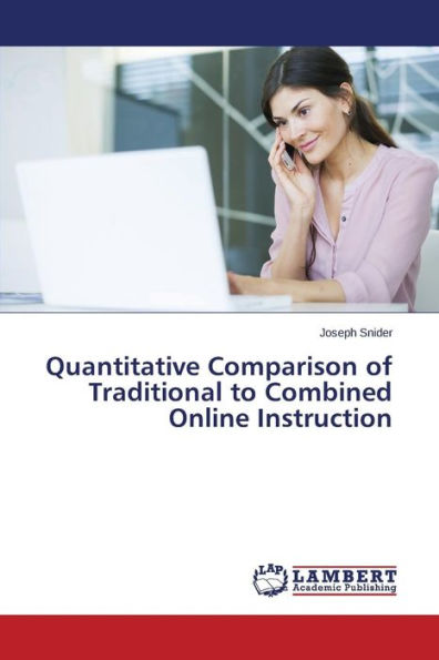 Quantitative Comparison of Traditional to Combined Online Instruction