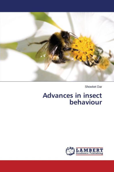 Advances in insect behaviour