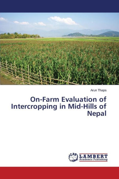 On-Farm Evaluation of Intercropping in Mid-Hills of Nepal