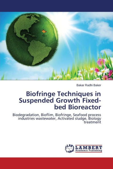 Biofringe Techniques in Suspended Growth Fixed-bed Bioreactor